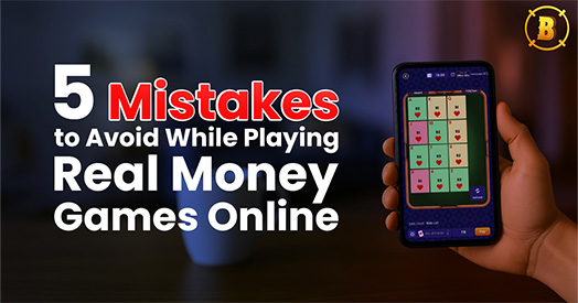 5 Mistakes to Avoid While Playing Real Money Games Online